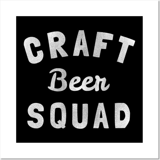 Craft Beer Squad Wall Art by Flippin' Sweet Gear